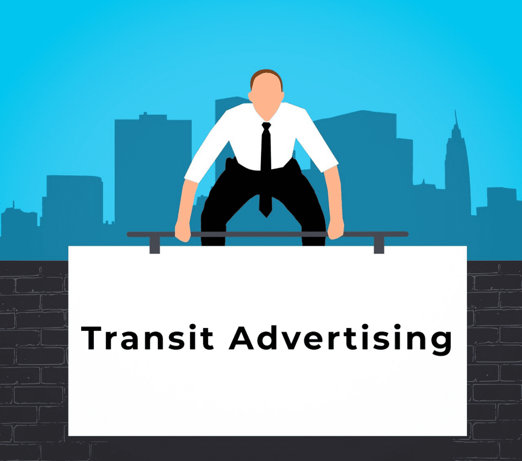Using Transit and Outdoor Advertising to Your Advantage